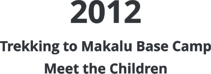 2012 Trekking to Makalu Base Camp Meet the Children